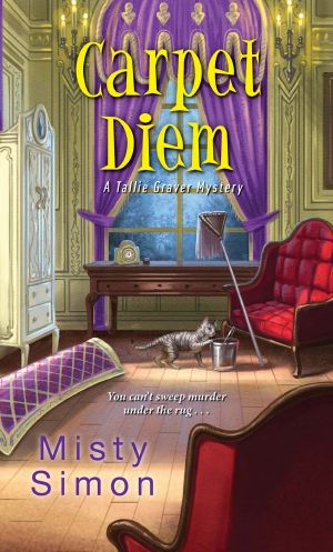 [A Tallie Graver Mystery 04] • Carpet Diem